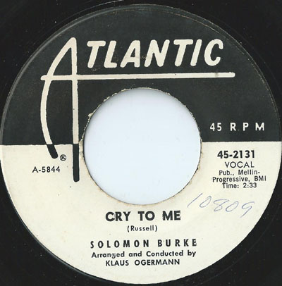 SOLOMON BURKE, CRY TO ME, ATLANTIC W/D - NorthernSoul45s.co.uk ...